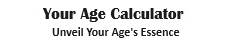 Your Age Calculator 1